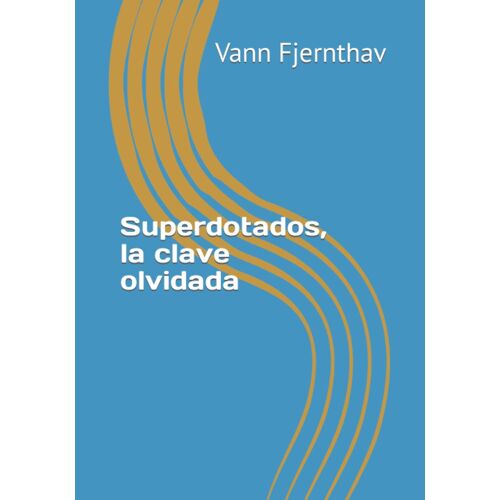Superdotados, La Clave Olvidada