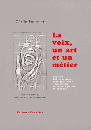 La Voix, Un Art, Un Métier
