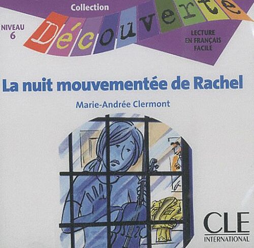 La Nuit Mouvementee De Rachel Audio Cd Only (Level 6)