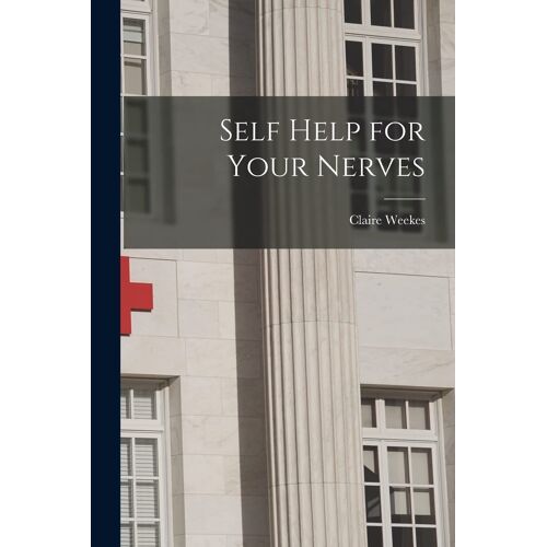 Self Help For Your Nerves