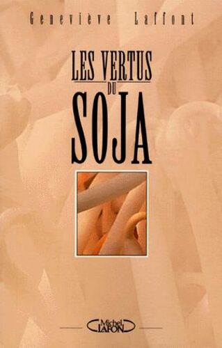 Les Vertus Du Soja