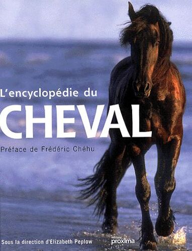 L'encyclopédie Du Cheval