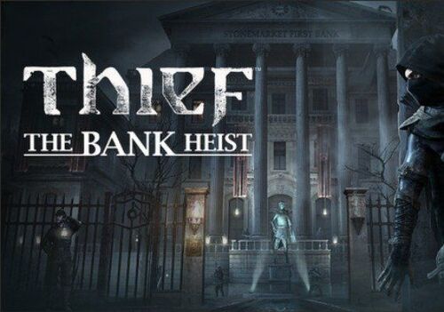 THIEF: The Bank Heist (DLC) (PC) Steam Gift - GLOBAL