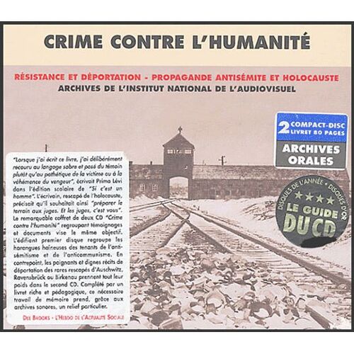 Crime Contre L'humanité : Résistance Et Déportation, Propagande Antisémite Et Holocauste - Coffret 2 Cd Audio + Livret