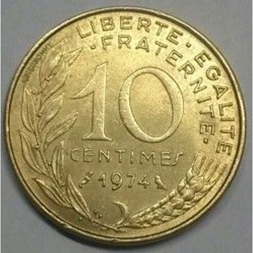 France = Pièce De 10 Centimes De Francs, Type Marianne , Graveur Lagriffoul Et Dieudonné, Année 1974
