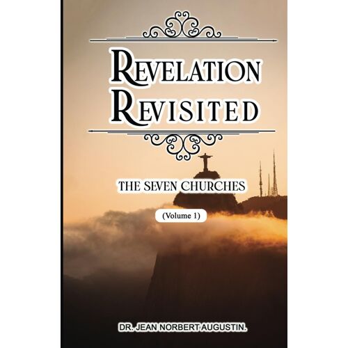 Revelation Revisited: The Seven Churches