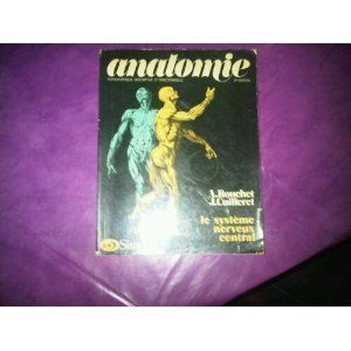 Anatomie - N° 1 - Anatomie - Topographique, Descriptive Et Fonctionnelle