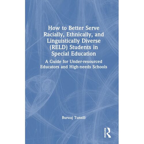 How To Better Serve Racially, Ethnically, And Linguistically Diverse (Reld) Students In Special Education