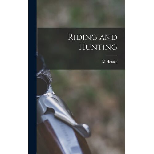 Riding And Hunting