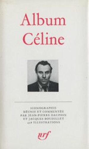 Album Céline Bibliothèque De La Pléiade