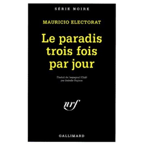 Le Paradis Trois Fois Par Jour