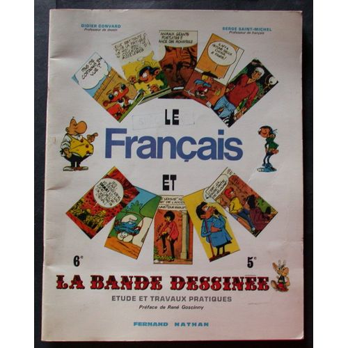 Le Français Et La Bande Dessinée, Étude Et Travaux Pratiques 6° - 5° Édition Réservée À Mm Les Professeurs