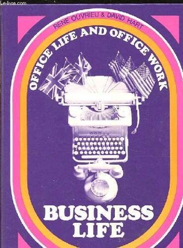 Business Life 1. Office Life And Office Work.