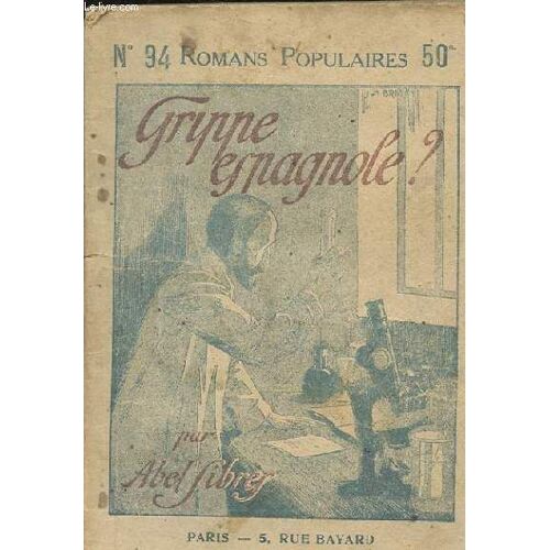 Grippe Espagnole?...  Collection Romans Populaires N°94
