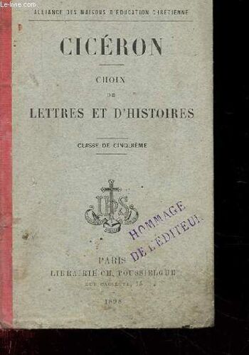 Ciceron. Choix De Lettres Et D'histoires. Classes De Cinquieme