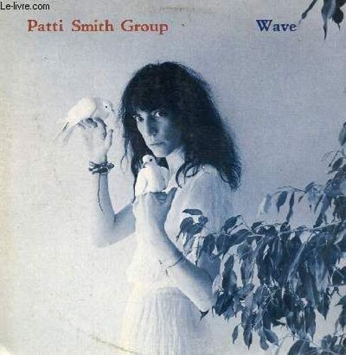 Disque Vinyle 33t Wave. Frederick, Dancing Barefoot, So You Want To Be (A Rock'n'roll Star), Hymn, Revenge, Citizen Ship, Seven Ways Of Going, Broken Flag0