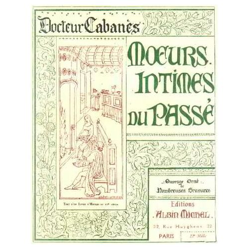 Moeurs Intimes Du Passé/ Premiere Serie