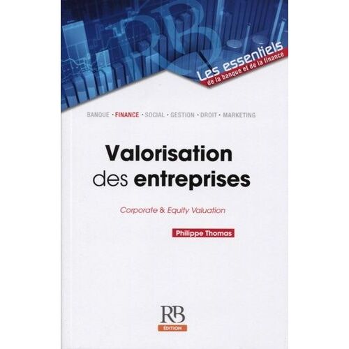 Valorisation Des Entreprises - Corporate & Equity Valuation