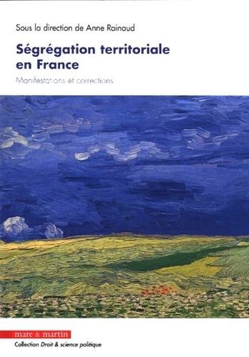 Ségrégation Territoriale En France - Manifestations Et Corrections
