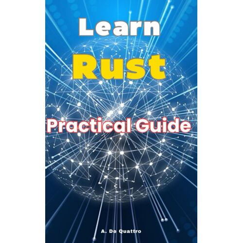 Learn Rust: Practical Guide (Updated Version)