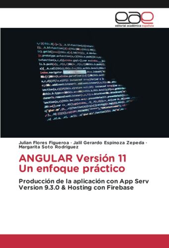 Angular Versión 11 Un Enfoque Práctico