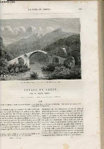 Le Tour Du Monde - Nouveau Journal Des Voyages - Livraison N°906,907,908 Et 909 - Voyage En Grèce Par Henri Belle (1861-1868-1874).