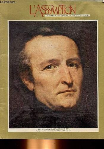 L'assomption Et Es Oeuvres N° 601 -  Le Pere Emmanuel D'alzon (1810-80)