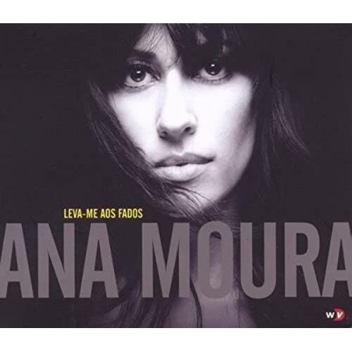 Leva-Me Aos Fados - Ana Moura