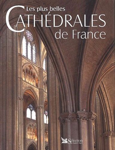Les Plus Belles Cathédrales De France