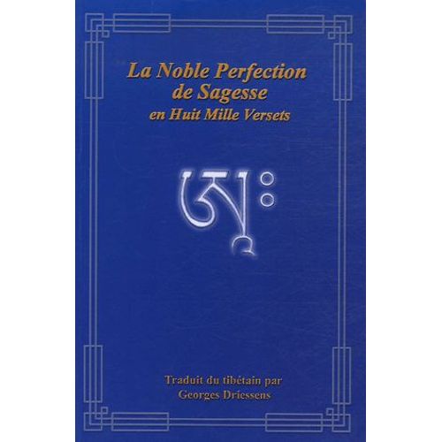 La Noble Perfection De Sagesse En Huit Mille Versets