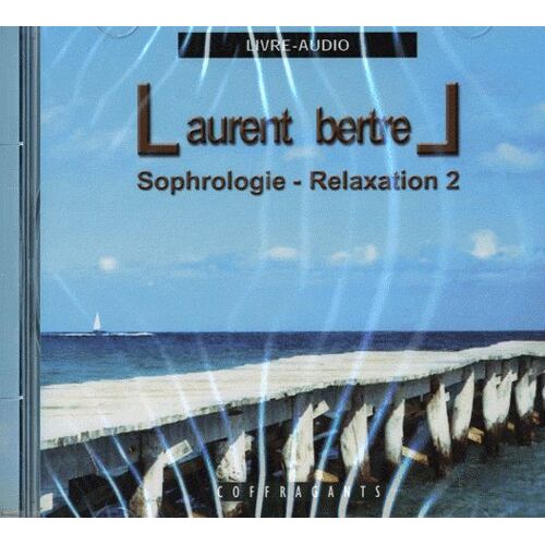 Sophrologie - Relaxation 2 - Cd Audio