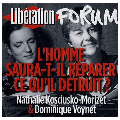 L'homme Saura-T-Il Réparer Ce Qu'il Détruit ? - Cd Audio