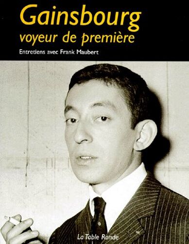 Gainsbourg - Voyeur De Première