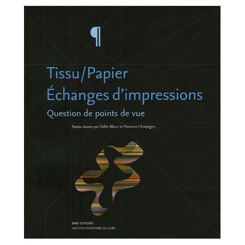 Tissu/Papier : Échanges D'impressions - Question De Points De Vue