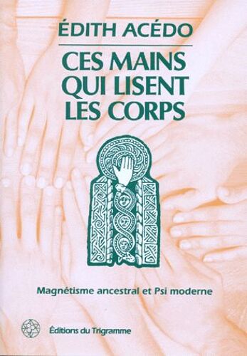 Ces Mains Qui Lisent Les Corps
