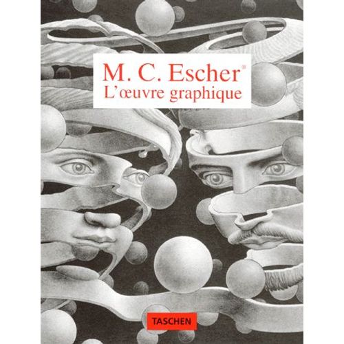 Mc Escher - L'oeuvre Graphique, Introduction Et Commentaires Du Graveur