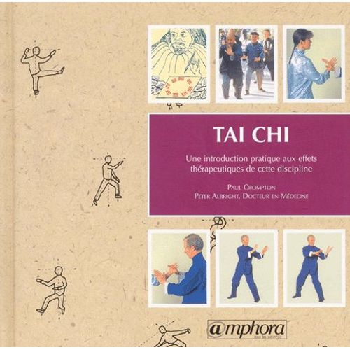 Tai Chi, Une Introduction Pratique Aux Effets Thérapeutiques De Cette Discipline