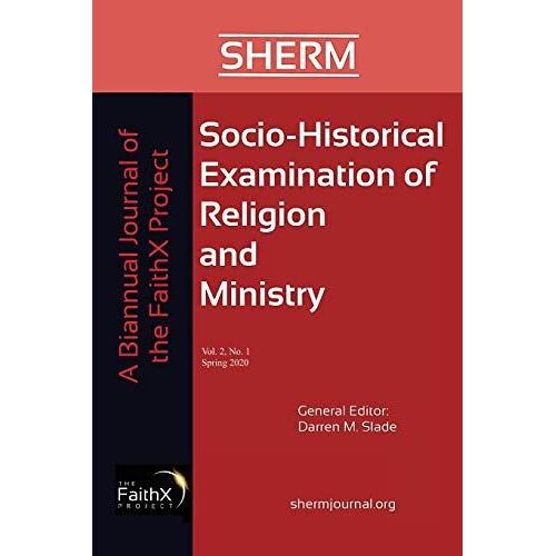 Socio-Historical Examination Of Religion And Ministry, Volume 2, Issue 1