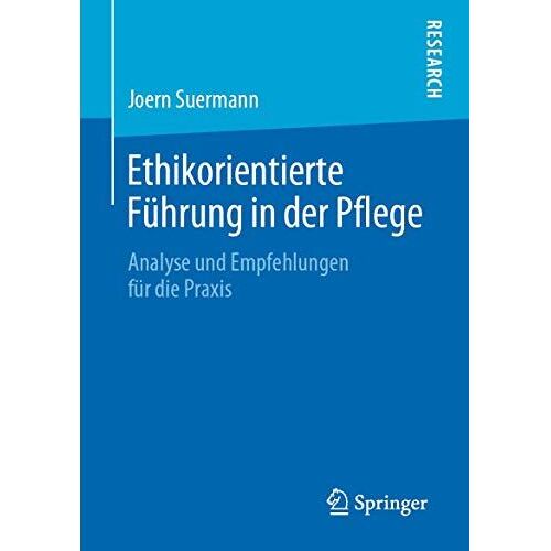 Ethikorientierte Führung In Der Pflege