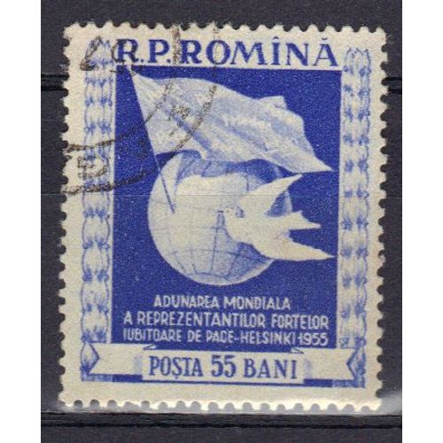 Roumanie 1955 : Congrès Des Combattants De La Paix, À Helsinski : Colombe Sur Globe - Timbre Oblitéré