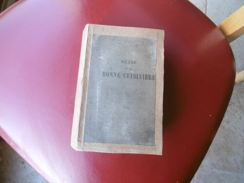 Livre Très Ancien - Gastronomie Cuisine Recettes - Guide De La Bonne Cuisinière Par Mme C. Durandeau -