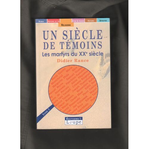 Un Siecle De Temoins : Les Martyrs Du Xxe Siecle - 2