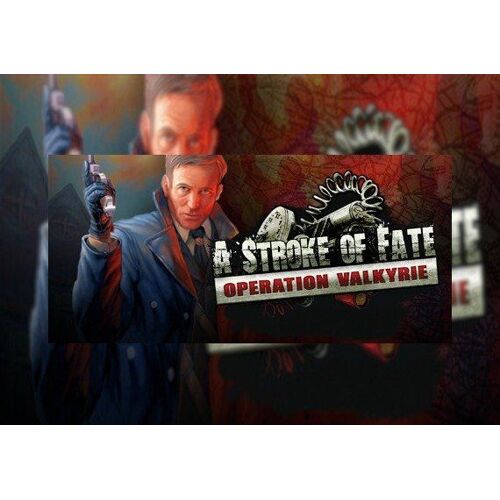 A Stroke of Fate: Operation Valkyrie (PC) Steam Key - GLOBAL