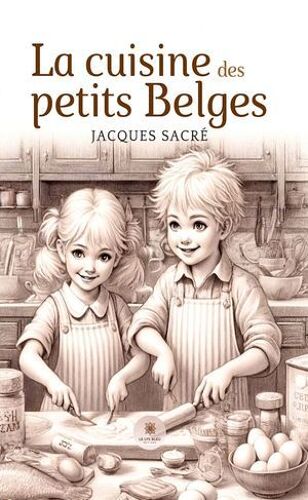 La Cuisine Des Petits Belges