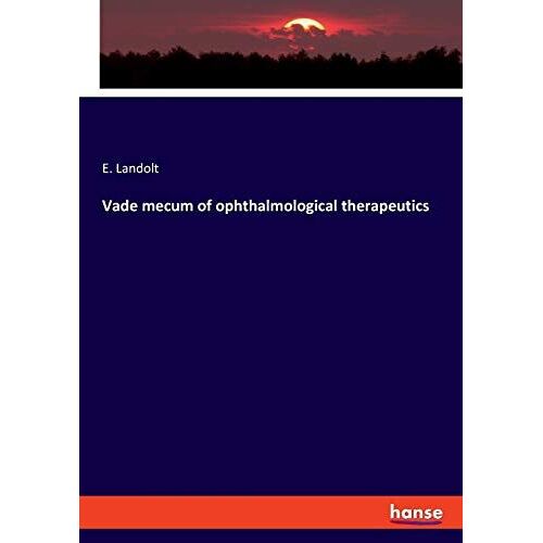 Vade Mecum Of Ophthalmological Therapeutics