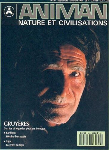Animan Nature Et Civilisations  N° 30 : Gruyères : Contes Et Légendes, Kurdistan, Tigre