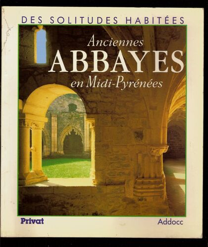 Anciennes Abbayes En Midi-Pyrenees