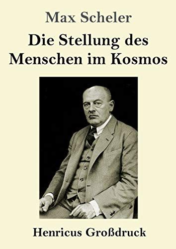 Die Stellung Des Menschen Im Kosmos (Großdruck)