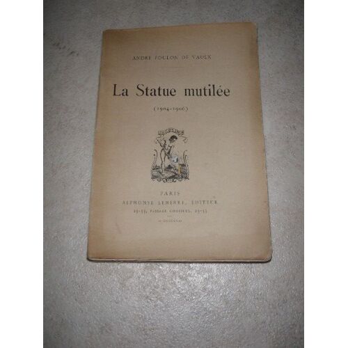 La Statue Mutilée ( 1904-1906 ).