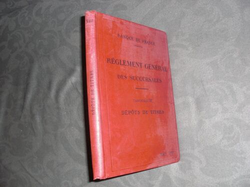 Banque De France -Reglement Generak Des Succursales-Fascicule Viii -Depot De Titres -Mars 1924